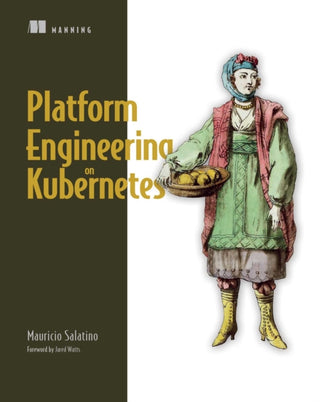 Cover image for 9781617299322 - Platform Engineering on Kubernetes