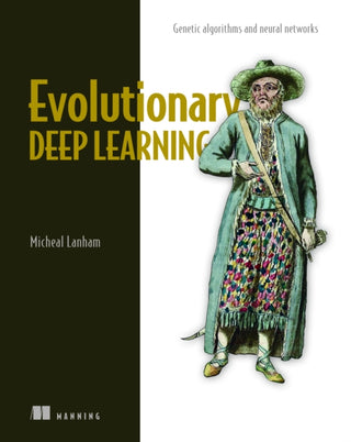 Cover image for 9781617299520 - Evolutionary Deep Learning