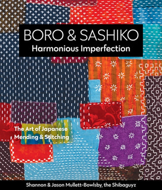Cover image for 9781617459191 - Boro & Sashiko, Harmonious Imperfection