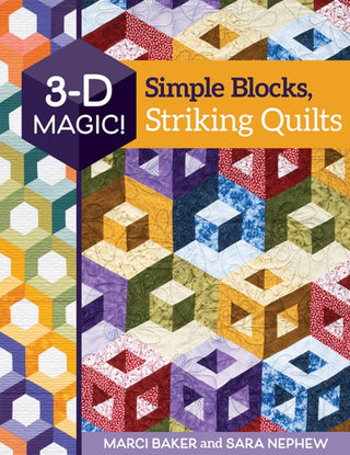 Cover image for 9781617459412 - 3-D Magic! Simple Blocks, Striking Quilts