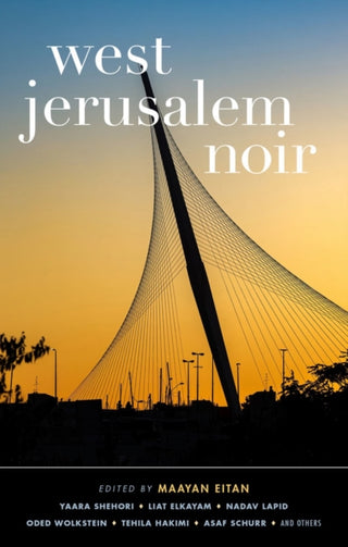 Cover image for 9781617752292 - West Jerusalem Noir
