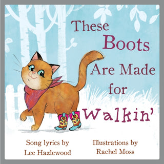 Cover image for 9781617758751 - These Boots Are Made For Walkin'