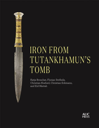 Cover image for 9781617979972 - Iron from Tutankhamun's Tomb