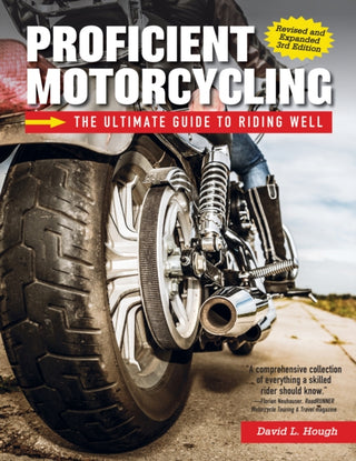 Cover image for 9781620084250 - Proficient Motorcycling, 3rd Edition