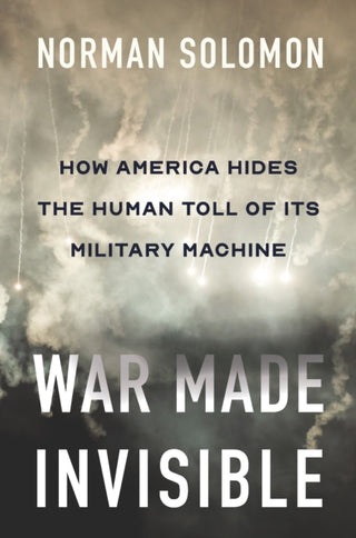 Cover image for 9781620977910 - War Made Invisible