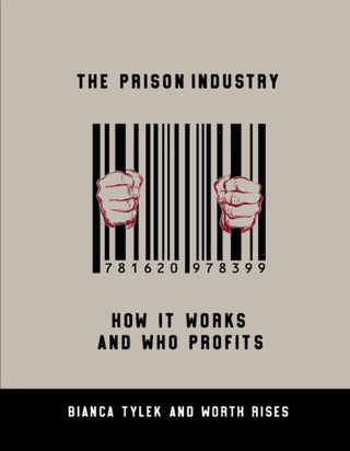 Cover image for 9781620978399 - The Prison Industry