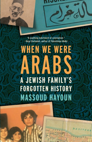 Supplemental image for 9781620979525 - When We Were Arabs