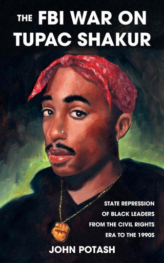 Cover image for 9781621064558 - The FBI War on Tupac Shakur