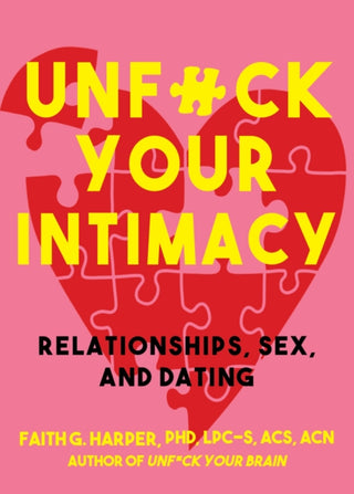 Cover image for 9781621067627 - Unfuck Your Intimacy