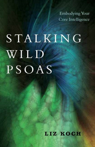 Cover image for 9781623173159 - Stalking Wild Psoas