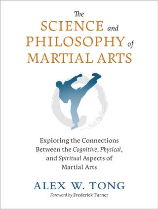 Cover image for 9781623176655 - The Science and Philosophy of Martial Arts