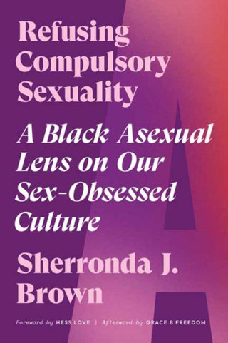 Cover image for 9781623177102 - Refusing Compulsory Sexuality