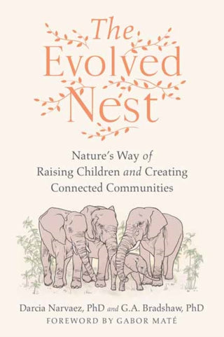 Cover image for 9781623177676 - The Evolved Nest