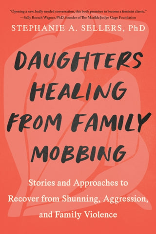 Cover image for 9781623178437 - Daughters Healing from Family Mobbing