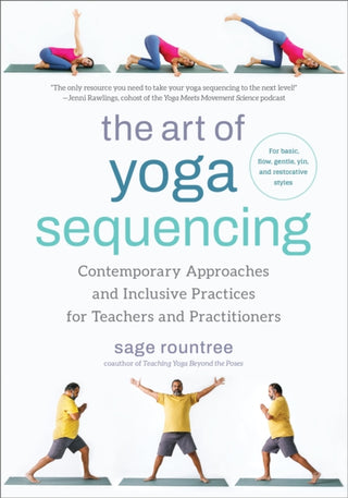 Cover image for 9781623179106 - The Art of Yoga Sequencing