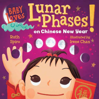 Cover image for 9781623543068 - Baby Loves Lunar Phases on Chinese New Year!