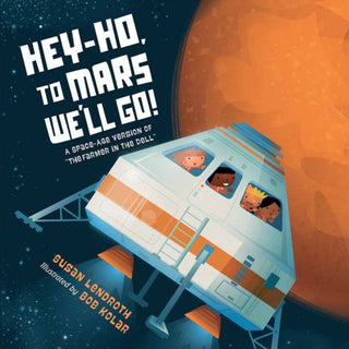 Cover image for 9781623543761 - Hey-Ho, to Mars We'll Go!