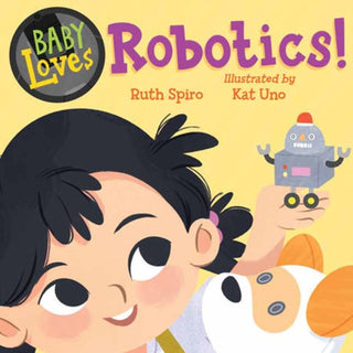 Cover image for 9781623545673 - Baby Loves Robotics!