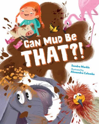 Cover image for 9781623546380 - Can Mud Be THAT?!
