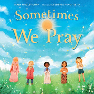 Cover image for 9781623546403 - Sometimes We Pray