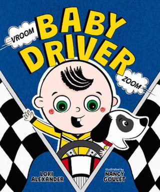 Cover image for 9781623546625 - Vroom, Baby Driver, Zoom