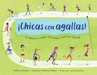 Cover image for 9781623547028 - ¡Chicas con agallas! (Spanish Edition)