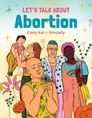 Cover image for 9781623716202 - Let's Talk About Abortion