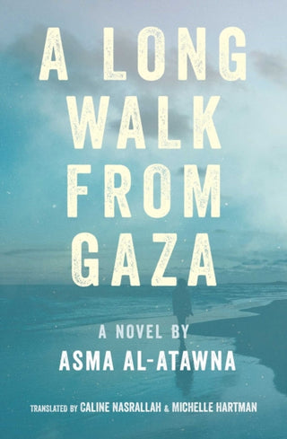 Cover image for 9781623716851 - A Long Walk from Gaza
