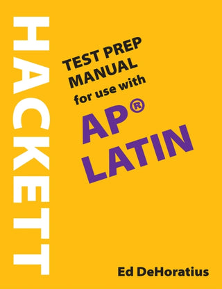Cover image for 9781624668524 - A Hackett Test Prep Manual for Use with AP® Latin