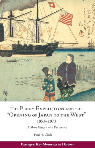 Cover image for 9781624668869 - Perry Expedition and the "Opening of Japan to the West", 1853-1873