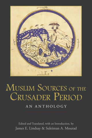 Cover image for 9781624669842 - Muslim Sources of the Crusader Period