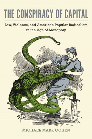 Cover image for 9781625344007 - The Conspiracy of Capital