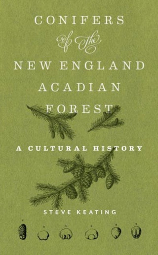 Cover image for 9781625347879 - Conifers of the New England–Acadian Forest