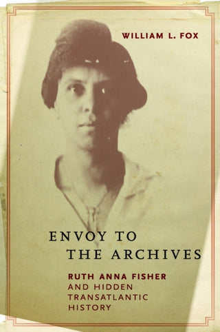 Cover image for 9781625349415 - Envoy to the Archives