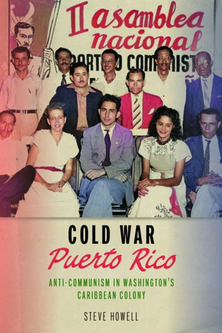 Cover image for 9781625349484 - Cold War Puerto Rico