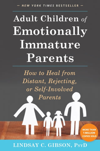 Cover image for 9781626251700 - Adult Children of Emotionally Immature Parents