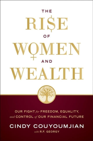 Cover image for 9781626349438 - The Rise of Women and Wealth