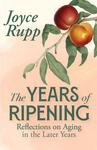 Cover image for 9781626986381 - The Years of Ripening: Reflections on Aging in the Later Years