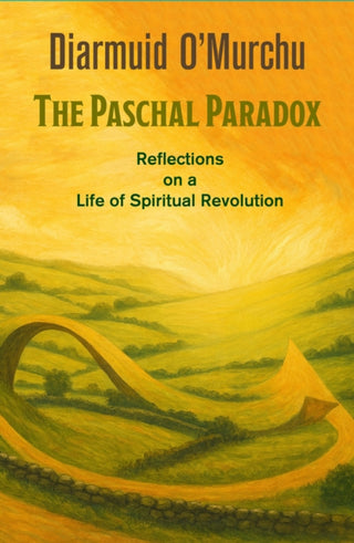Cover image for 9781626986787 - Paschal Paradox: Reflections on a Life of Spiritual Revolution
