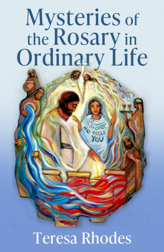 Cover image for 9781626986794 - Mysteries of the Rosary in Ordinary Life