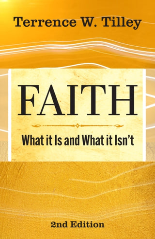 Cover image for 9781626987036 - Faith: What It Is and What It Isn't - 2nd edition