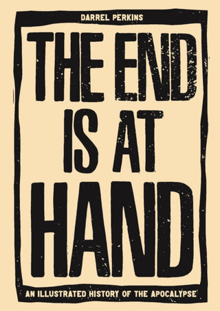 Cover image for 9781627311342 - The End Is At Hand