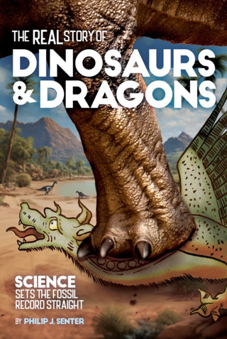 Cover image for 9781627311533 - The Real Story of Dinosaurs and Dragons