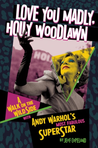 Cover image for 9781627311595 - Love You Madly, Holly Woodlawn