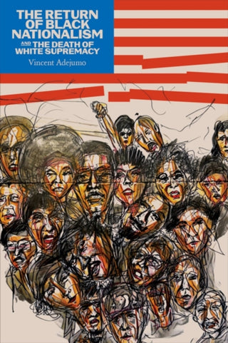 Cover image for 9781627311625 - Return of Black Nationalism and the Death of White Supremacy The