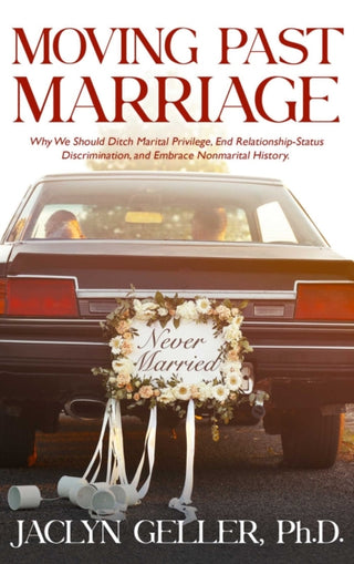 Cover image for 9781627782463 - Moving Past Marriage