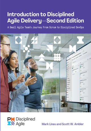 Supplemental image for 9781628256543 - Introduction to Disciplined Agile Delivery - Second Edition