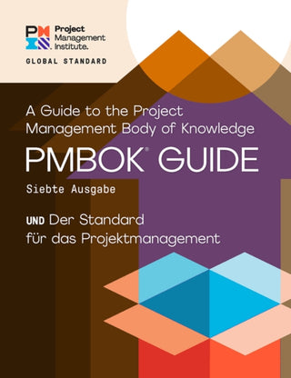 Supplemental image for 9781628256956 - A Guide to the Project Management Body of Knowledge (PMBOK® Guide) – Seventh Edition and The Standard for Project Management (GERMAN)