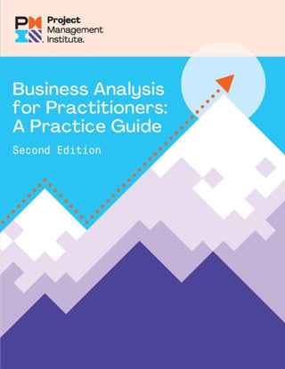 Cover image for 9781628258080 - Business Analysis for Practitioners - SECOND Edition