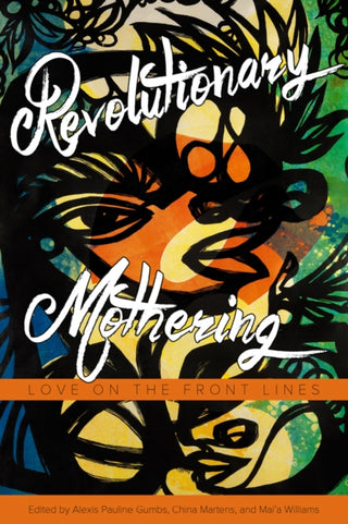 Cover image for 9781629631103 - Revolutionary Mothering